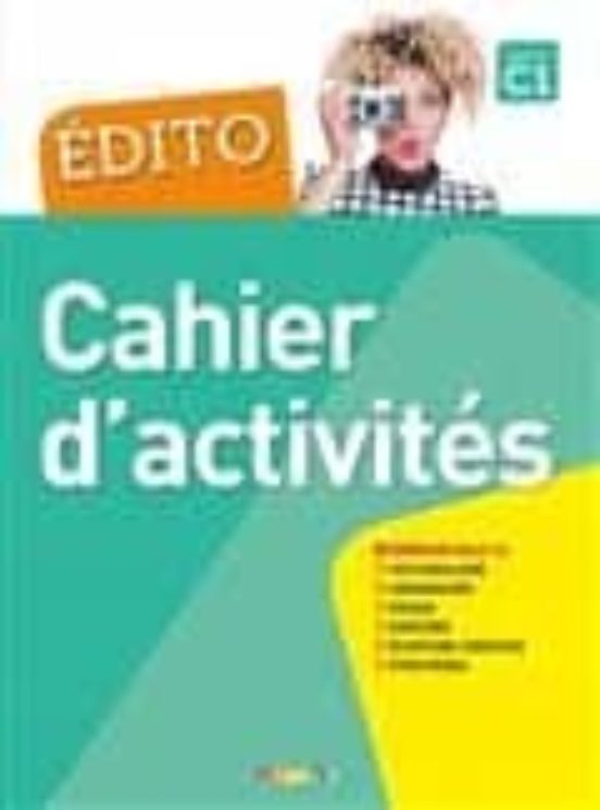 Edito Niveau C1: Cahier D Activites