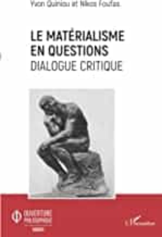 Le Matérialisme En Questions: Dialogue Critique