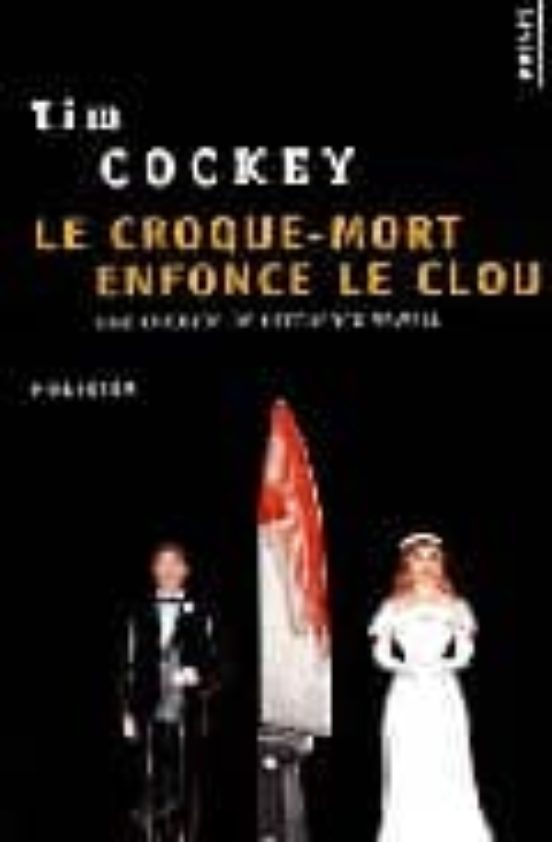 Le Croque-mort Enfonce Le Clou