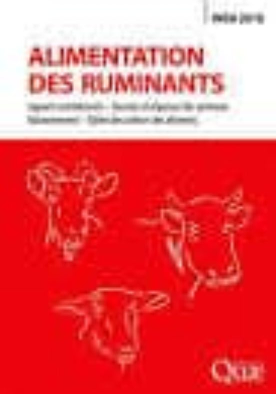 Alimentation Des Ruminants : Apports Nutritionnels Besoins Et Reponses