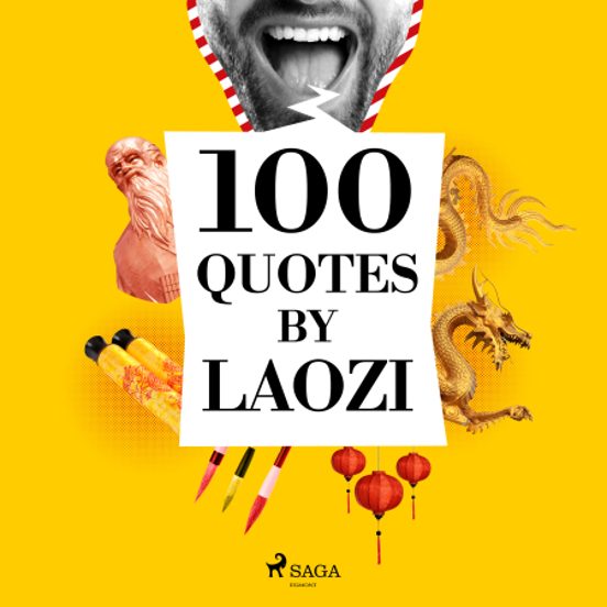 100 Quotes By Laozi