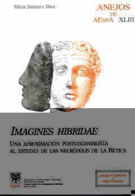Imagines Hibridae: Una Aproximacion Postcolonialista Al Estudio D E La