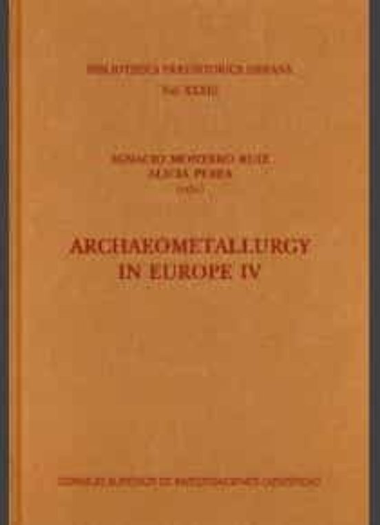 Archaeometallurgy In Europe IV