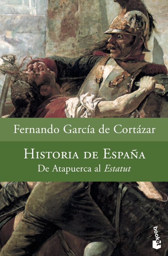 Historia De España: De Atapuerca Al Estatut