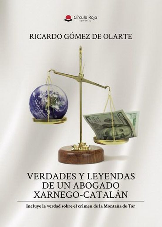 Verdades y Leyendas de un Abogado Xarnego-Catalán