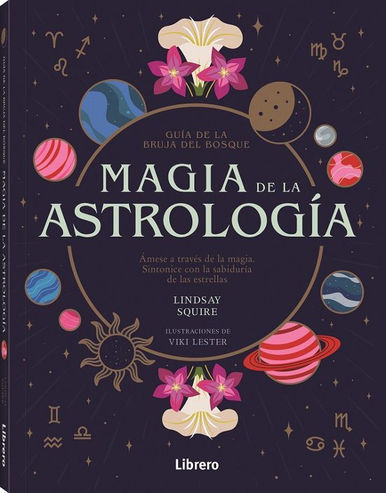 Magia De La Astrología. Guía De La Bruja Del Bosque