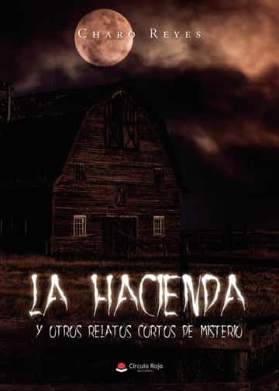 La Hacienda Y Otros Relatos Cortos De Misterio