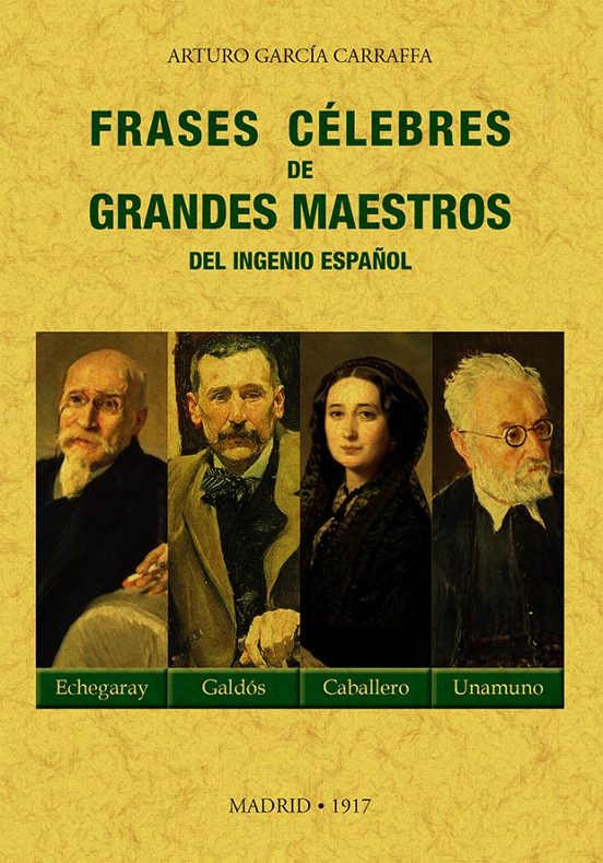 Frases Célebres De Grandes Maestros Del Ingenio Español
