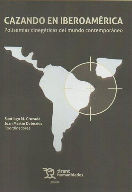 Cazando En Iberoamerica