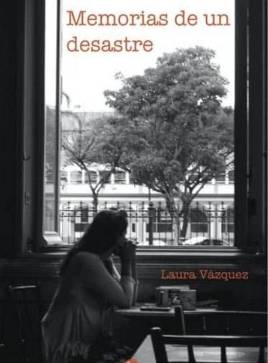 Memorias De Un Desastre