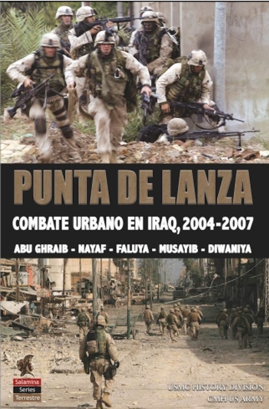 Punta De Lanza: Combate Urbano En Iraq 2004-2007