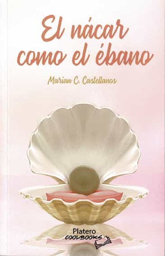 El Nácar Como El Ébano