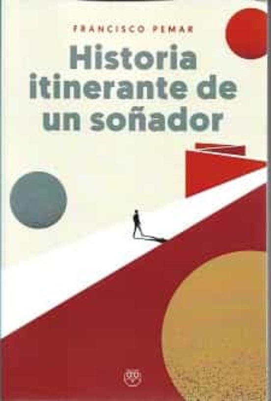 Historia Itinerante De Un Soñador