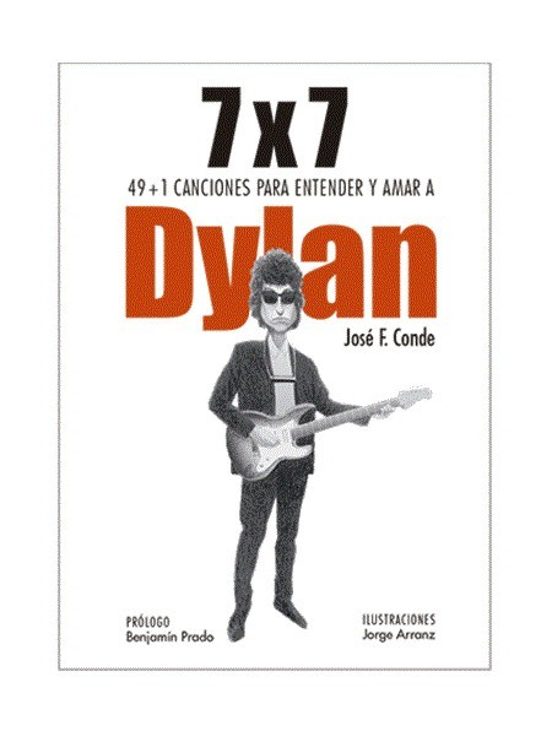 7x7 49+1 Canciones Para Entender Y Amar A Dylan
