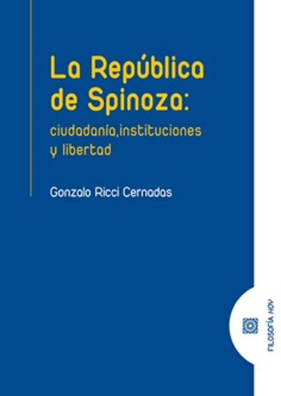 República de Spinoza: Ciudadanía Instituciones y Libertad