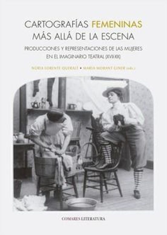Cartografías Femeninas Má Allá De La Escena. Producciones Y Respr Esen