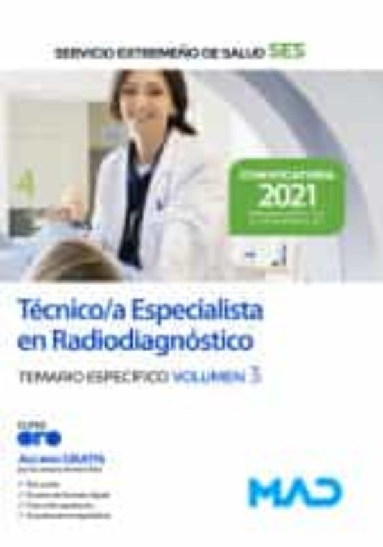 Técnico/a Especialista En Radiodiagnóstico Del Servicio Extremeño De Salud . Temario Específico Volumen 3
