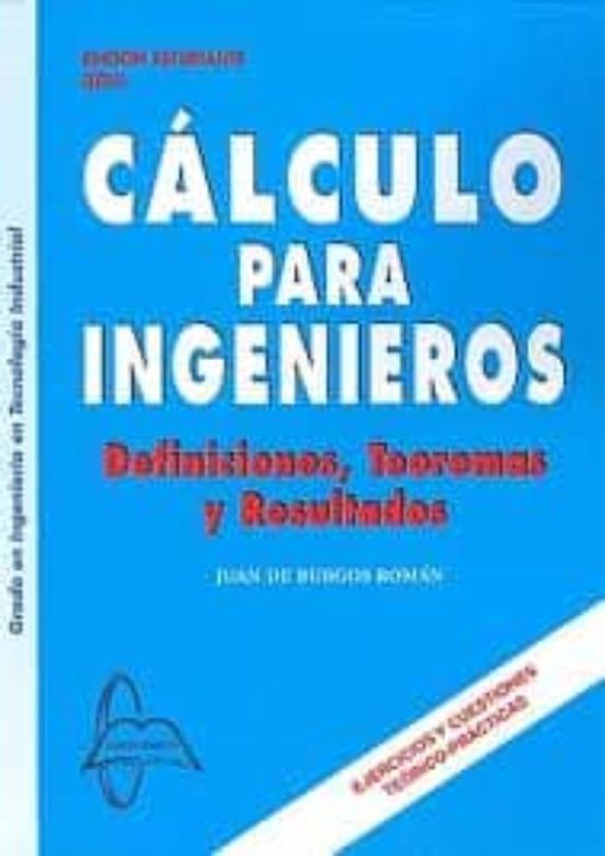 Calculo Para Ingenieros: Definiciones Teoremas Y Resultados