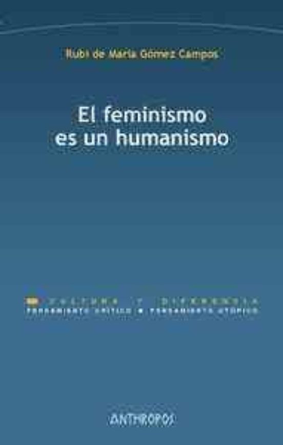 El Feminismo Es Un Humanismo