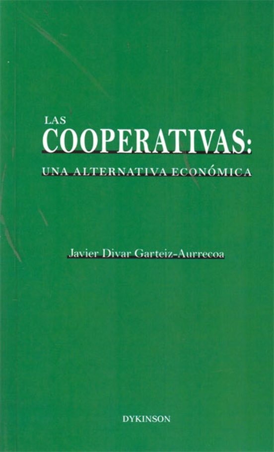 Las Cooperativas. Una Alternativa Económica