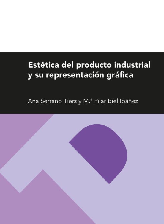 Estética Del Producto Industrial Y Su Representación Gráfica