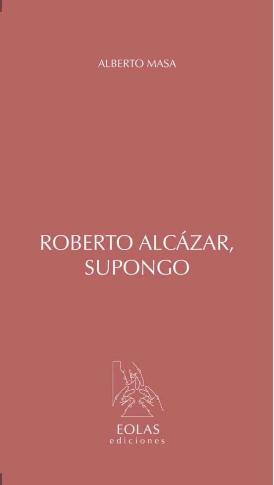 Roberto Alcázar Supongo