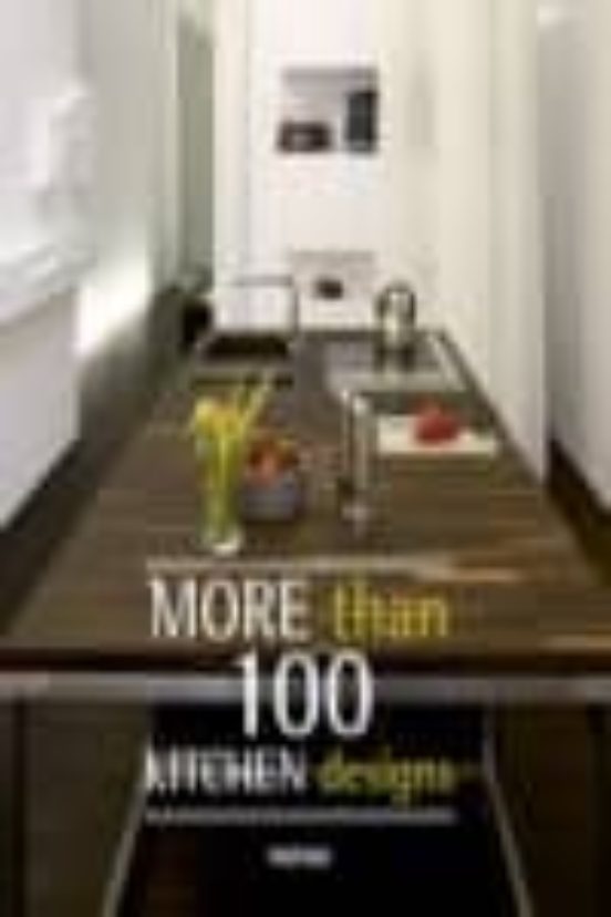 More Than 100 Kitchen Designs