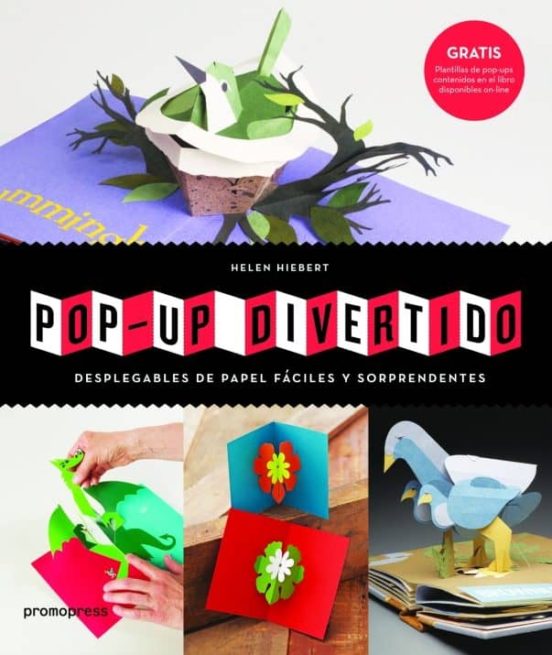 Pop-up Divertido: Desplegables De Papel Faciles Y Sorprendentes