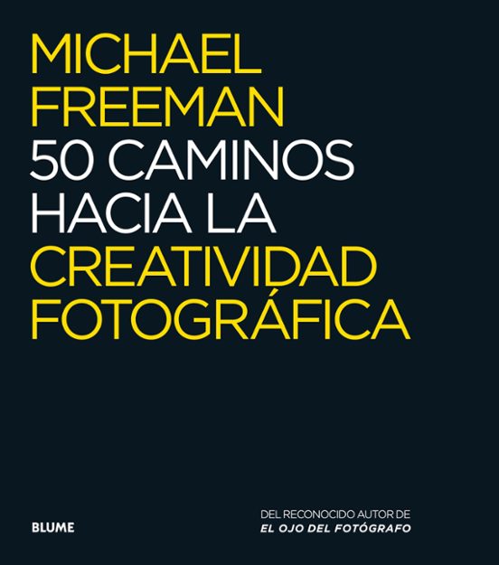 50 Caminos Hacia La Creatividad Fotográfica