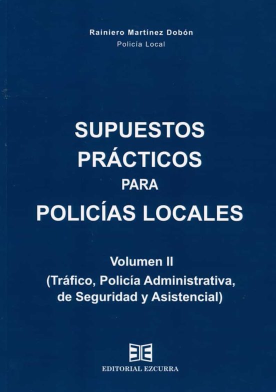 Supuestos Practicos para Policias Locales Vol. II