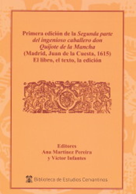 Primera Edicion de la Segunda Parte del Ingenioso Caballero Don Quijot