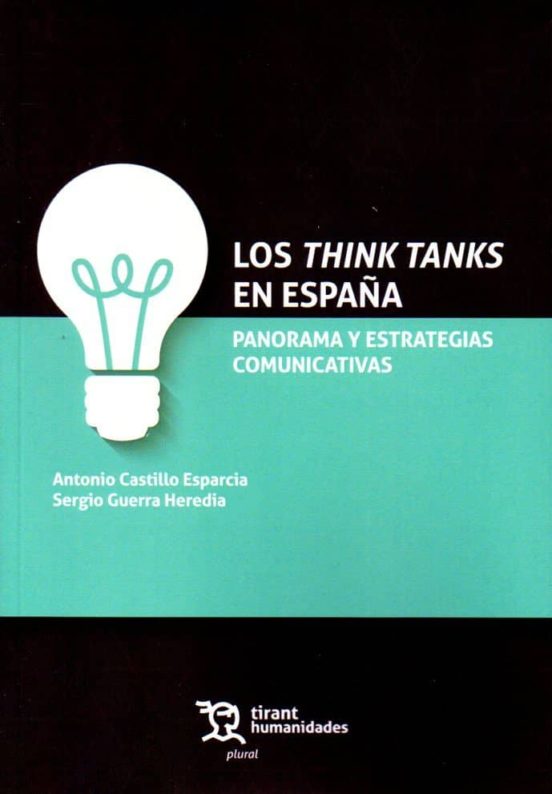 Los Thinks Tanks En España. Panorama Y Estrategias Comunicativas