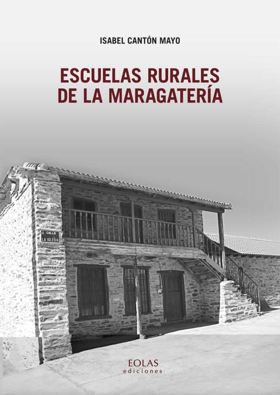 Escuelas Rurales De La Maragatería