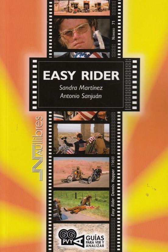 Easy Rider . Dennis Hopper Guias Para Ver Y An Aliz