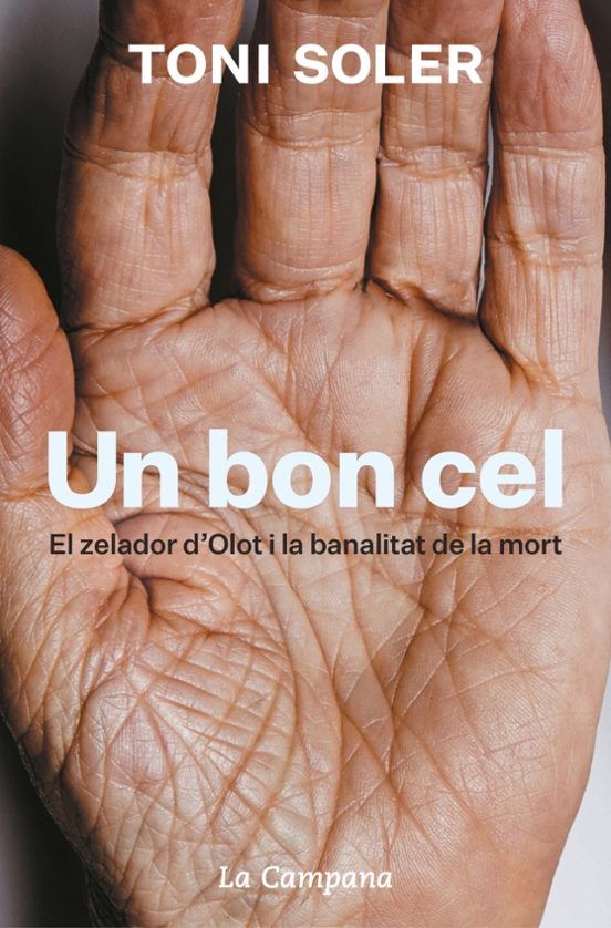 Un Bon Cel: El Zelador D Olot I La Banalitat De La Mort