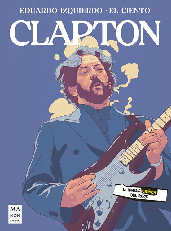 Clapton La Novela Grafica