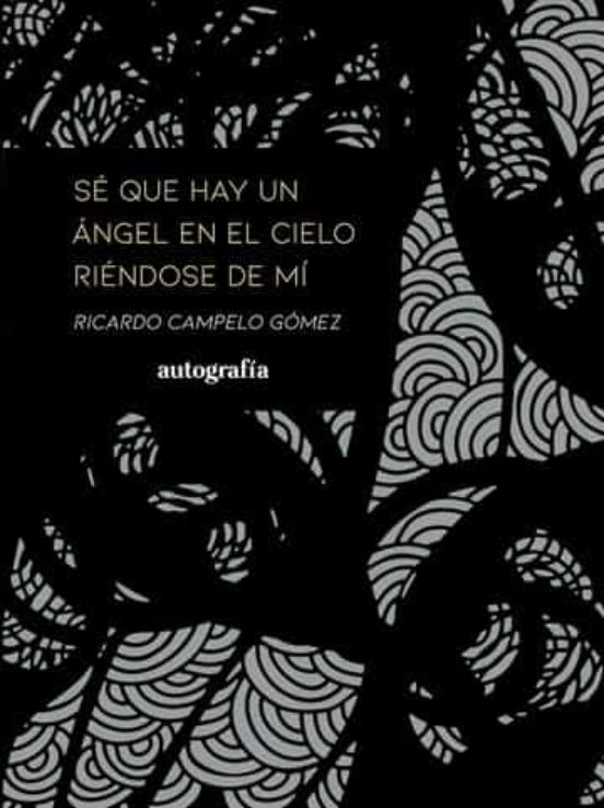 Se Que Hay Un Angel En El Cielo Riendose De Mi