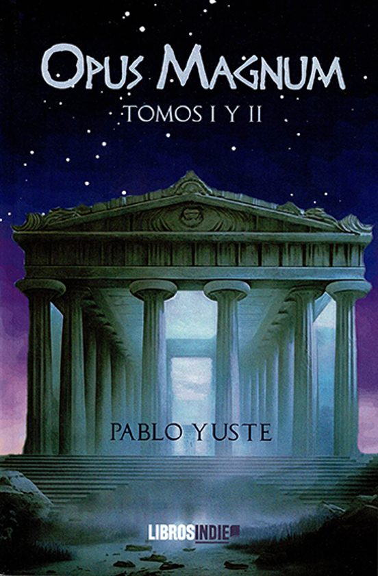 Opus Magnum. Tomos I Y Ii