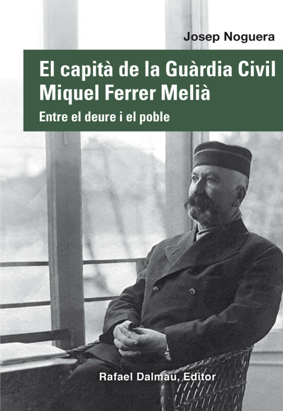 El Capità De La Guàrdia Civil Miquel Ferrer Melià