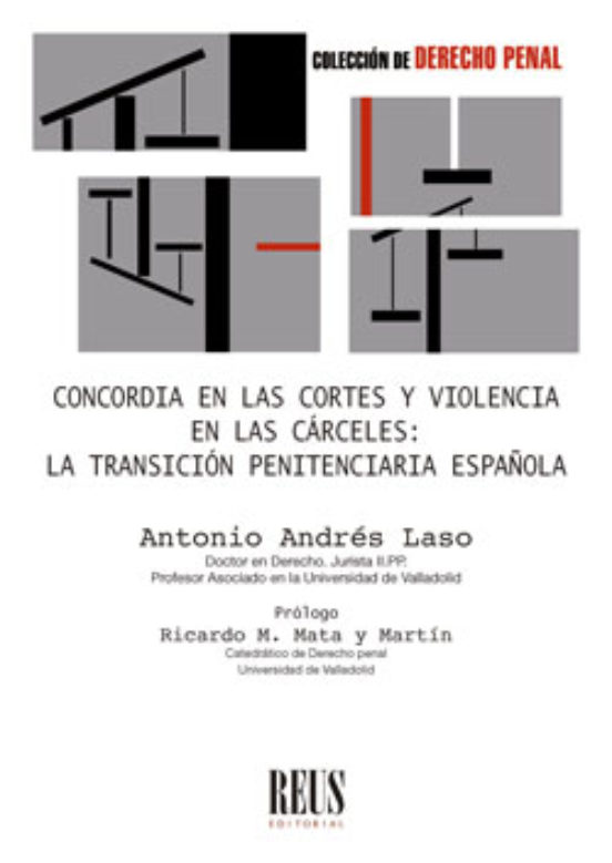 Concordia En Las Cortes Y Violencia En Las Cárceles: La Transición Pen