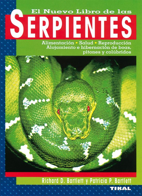 El Nuevo Libro De Las Serpientes Alimentacion Salud Reproduccio N Aloj