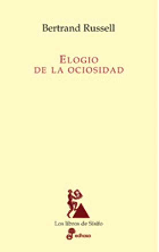 El Elogio De La Ociosidad