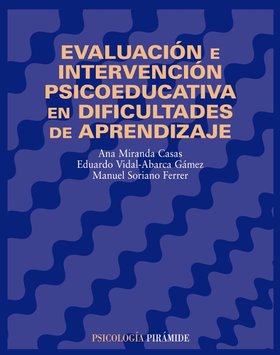 Evaluación e intervención psicoeducativa en dificultades de aprendizaje
