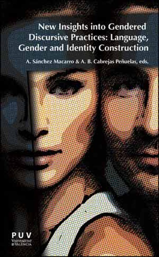 New Insights Into Gendered. Discursive Practices: Language Gende R And