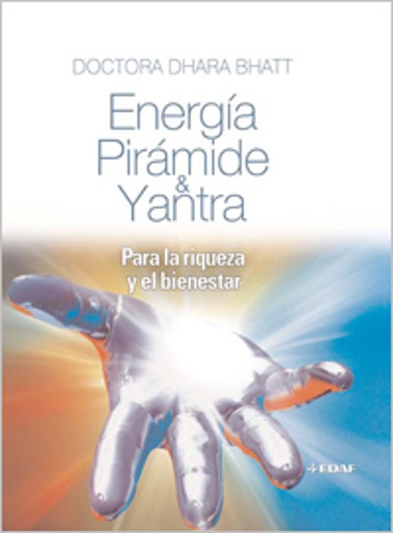 Energia Piramide Y Yantra: Para La Riqueza Y El Bienestar