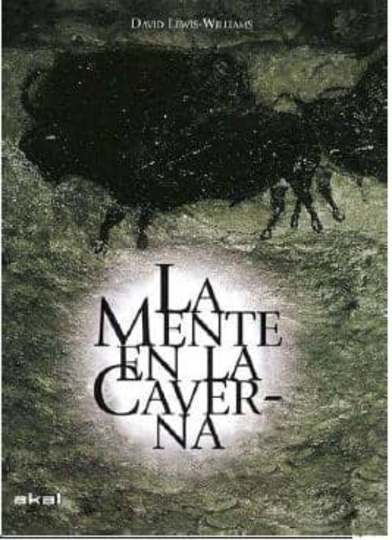 La Mente en la Caverna: La Conciencia y los Origenes del Arte