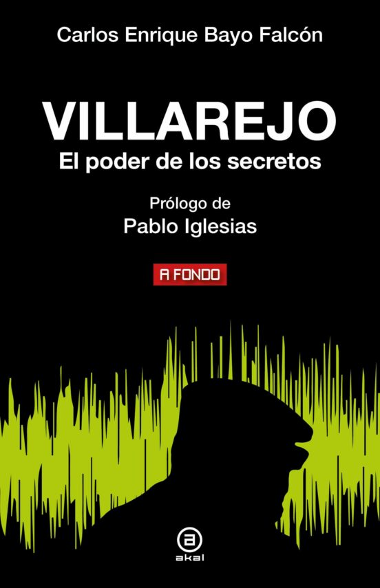 Villarejo. El Poder De Los Secretos
