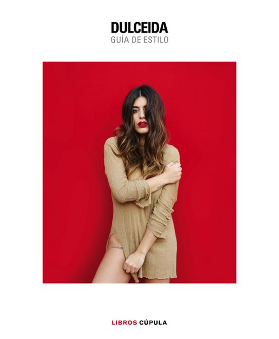Dulceida. Guia De Estilo