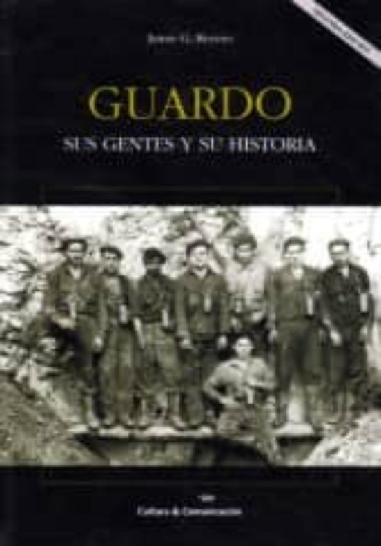 Guardo Sus Gentes Y Su Historia