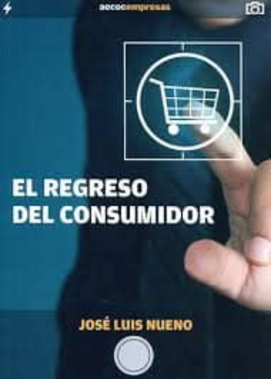 El Regreso Del Consumidor